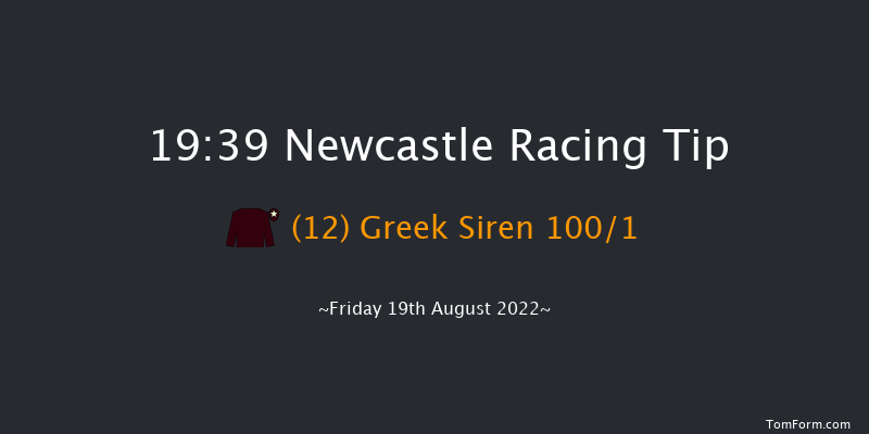 Newcastle 19:39 Stakes (Class 4) 7f Wed 3rd Aug 2022