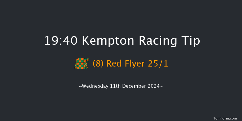 Kempton  19:40 Handicap (Class 2) 16f Wed 4th Dec 2024