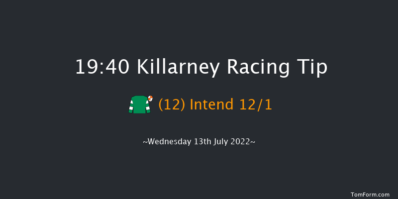 Killarney 19:40 Handicap 11f Tue 12th Jul 2022