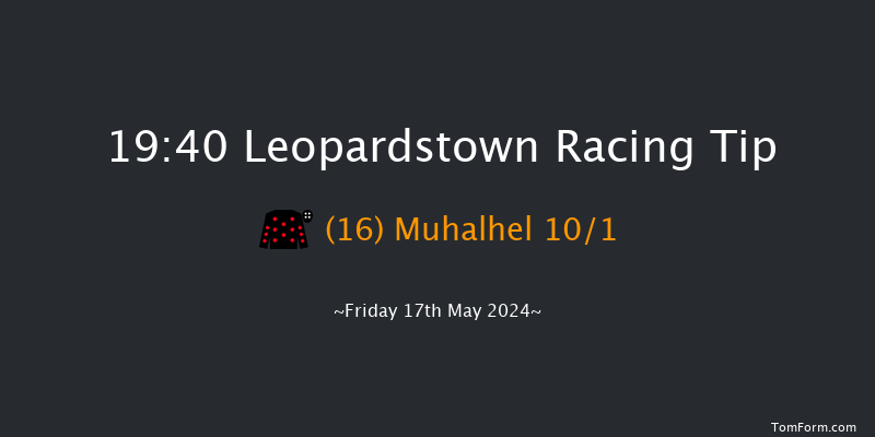 Leopardstown  19:40 Handicap 12f Sun 12th May 2024