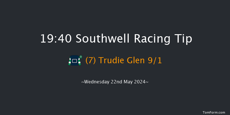 Southwell  19:40 Maiden Hurdle
(Class 4) 16f Tue 14th May 2024