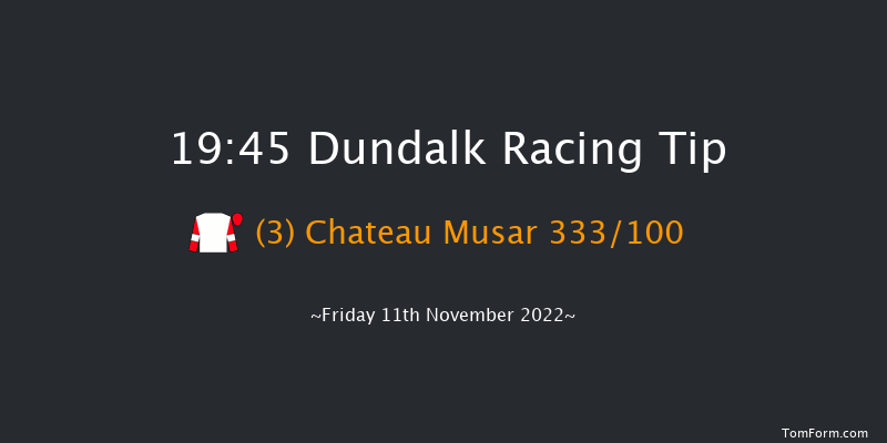 Dundalk 19:45 Handicap 12f Wed 9th Nov 2022