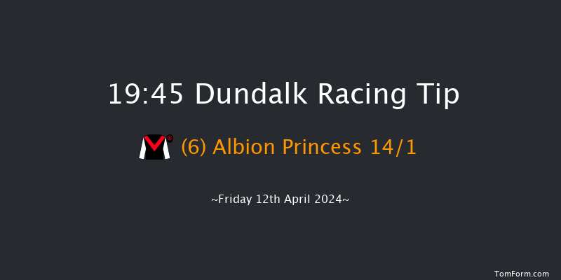 Dundalk  19:45 Handicap 11f Fri 5th Apr 2024