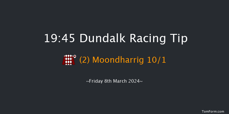 Dundalk  19:45 Handicap 11f Fri 1st Mar 2024