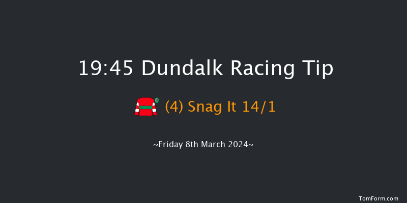 Dundalk  19:45 Handicap 11f Fri 1st Mar 2024