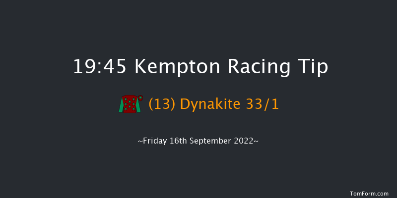 Kempton 19:45 Handicap (Class 5) 8f Mon 12th Sep 2022