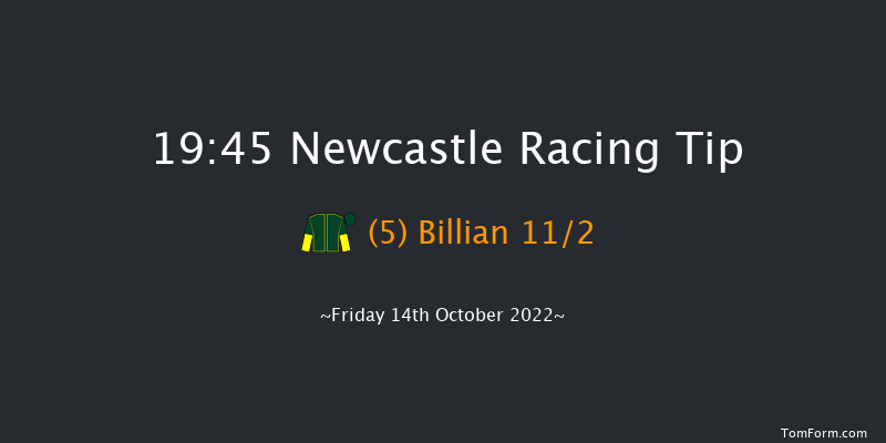 Newcastle 19:45 Handicap (Class 6) 6f Tue 11th Oct 2022