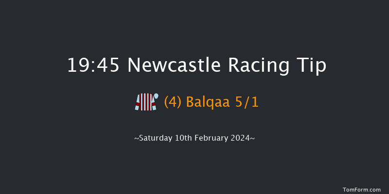 Newcastle  19:45 Handicap (Class 6) 8f Thu 8th Feb 2024