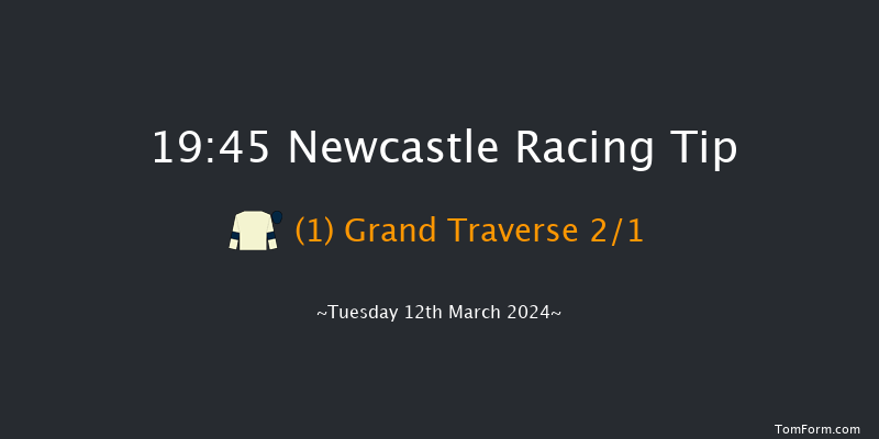 Newcastle  19:45 Handicap (Class 4) 6f Fri 8th Mar 2024