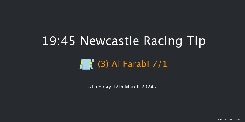 Newcastle  19:45 Handicap (Class 4) 6f Fri 8th Mar 2024