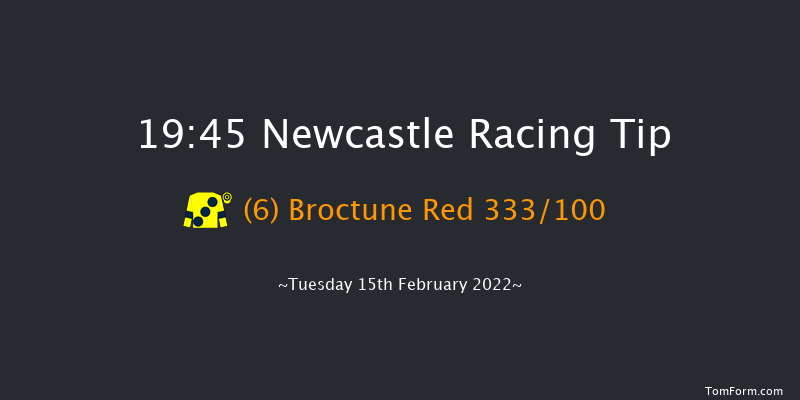 Newcastle 19:45 Handicap (Class 5) 8f Thu 10th Feb 2022