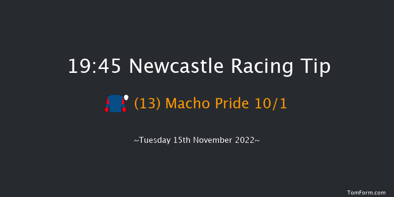 Newcastle 19:45 Handicap (Class 4) 6f Fri 11th Nov 2022