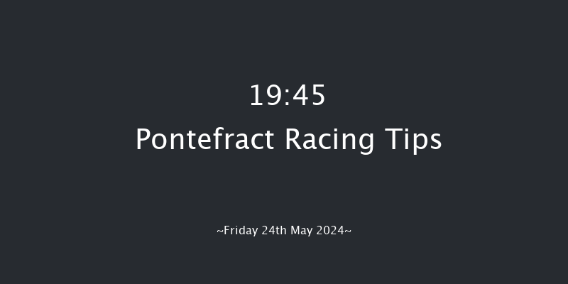 Pontefract  19:45 Maiden (Class 2) 6f Wed 1st May 2024