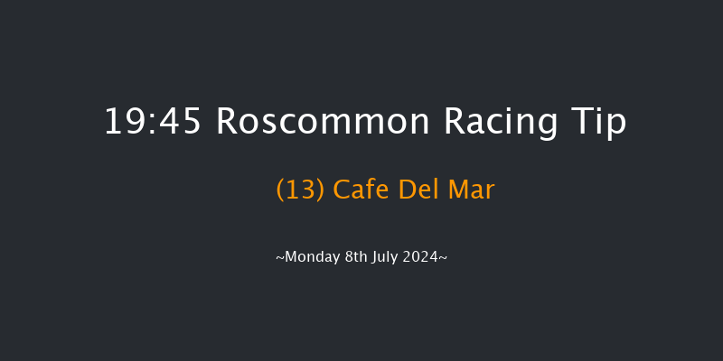 Roscommon  19:45 Handicap Hurdle 25f Tue 2nd Jul 2024