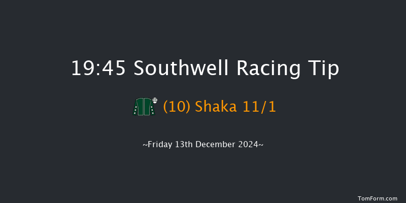 Southwell  19:45 Handicap (Class 6) 8f Tue 10th Dec 2024