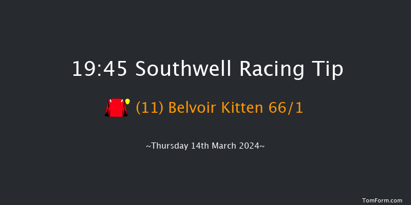 Southwell  19:45 Handicap (Class 6) 5f Tue 12th Mar 2024