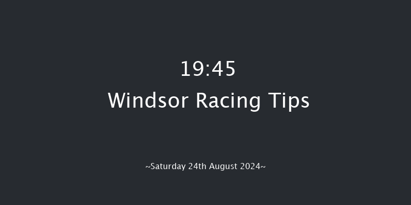 Windsor  19:45 Handicap (Class 6) 11f Mon 19th Aug 2024