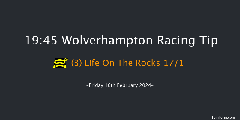 Wolverhampton  19:45 Handicap (Class 5) 9f Mon 12th Feb 2024