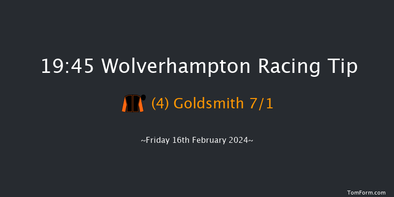 Wolverhampton  19:45 Handicap (Class 5) 9f Mon 12th Feb 2024