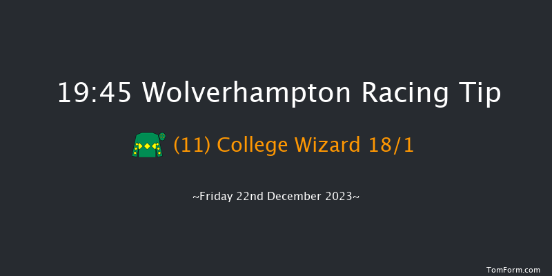 Wolverhampton 19:45 Handicap (Class 6) 7f Tue 19th Dec 2023