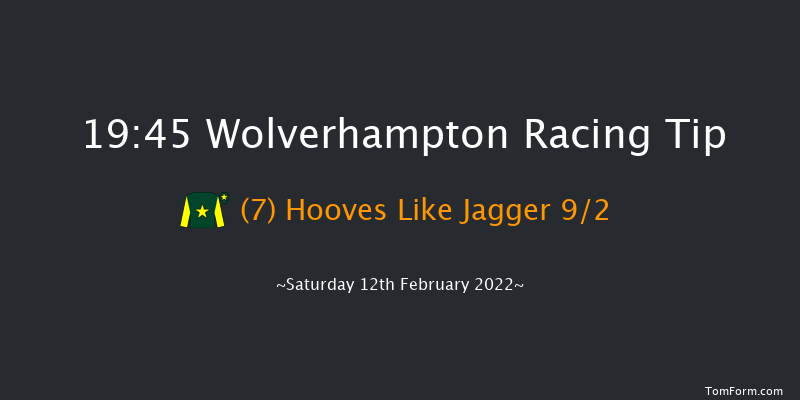 Wolverhampton 19:45 Handicap (Class 6) 12f Mon 7th Feb 2022