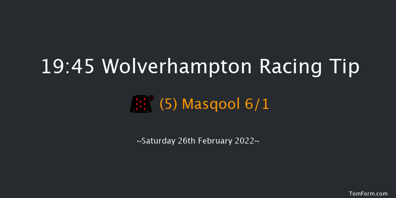 Wolverhampton 19:45 Handicap (Class 6) 10f Fri 25th Feb 2022