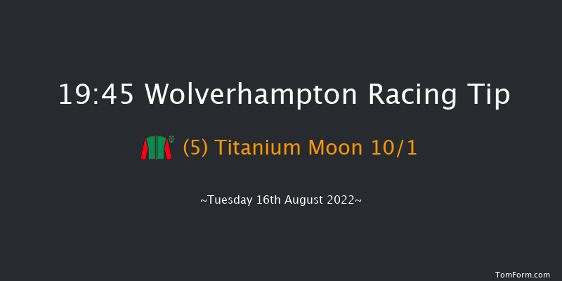 Wolverhampton 19:45 Handicap (Class 4) 12f Sat 13th Aug 2022