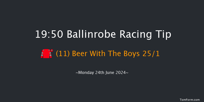 Ballinrobe  19:50 Handicap 13f Tue 28th May 2024