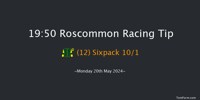 Roscommon  19:50 Handicap 12f Mon 13th May 2024