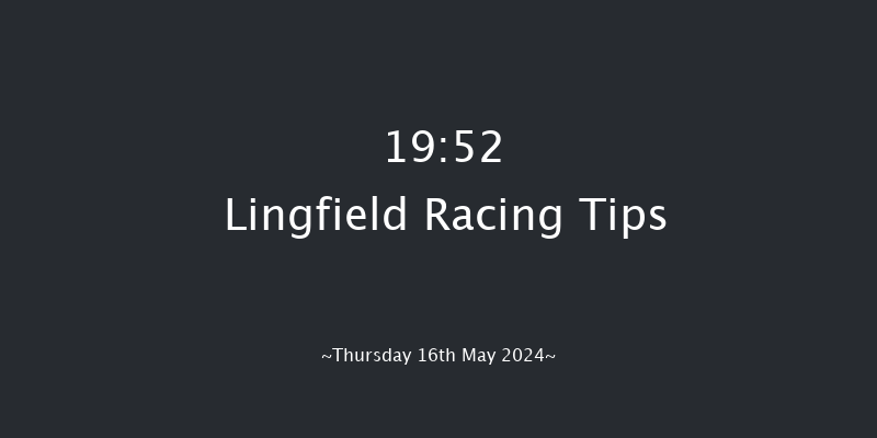 Lingfield  19:52 Handicap
(Class 5) 5f Sat 11th May 2024