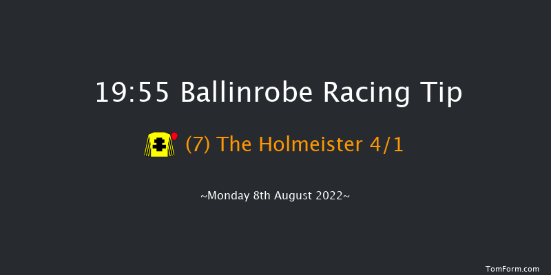 Ballinrobe 19:55 Handicap Hurdle 23f Tue 19th Jul 2022