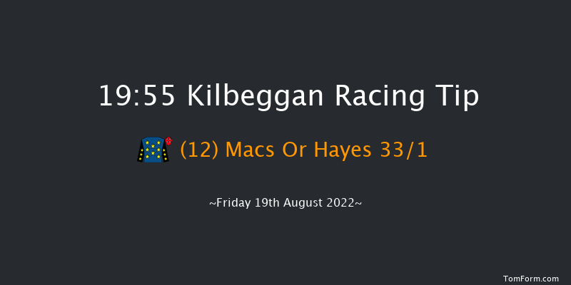 Kilbeggan 19:55 NH Flat Race 16f Sat 6th Aug 2022