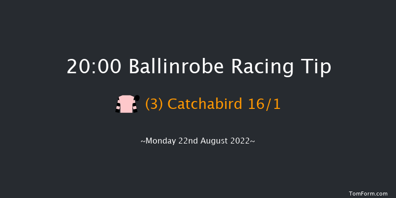 Ballinrobe 20:00 NH Flat Race 16f Mon 8th Aug 2022