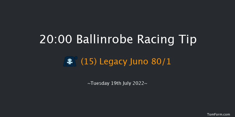 Ballinrobe 20:00 NH Flat Race 15f Mon 18th Jul 2022