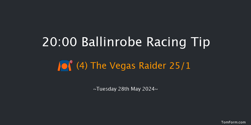 Ballinrobe  20:00 Handicap Hurdle 22f Mon 27th May 2024