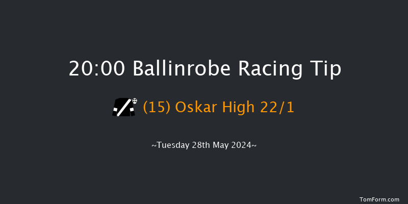 Ballinrobe  20:00 Handicap Hurdle 22f Mon 27th May 2024