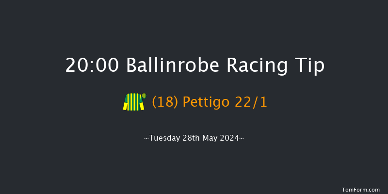 Ballinrobe  20:00 Handicap Hurdle 22f Mon 27th May 2024