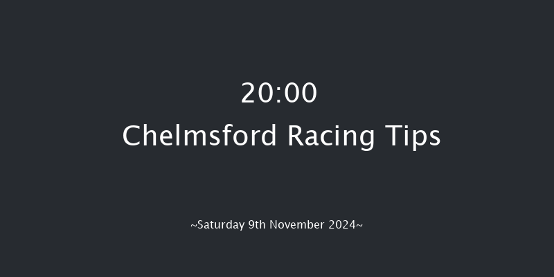 Chelmsford  20:00 Handicap (Class 5) 13f  Thu 7th Nov 2024