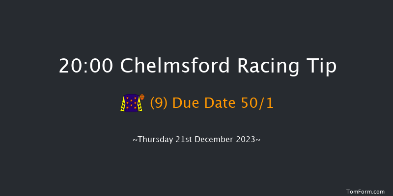 Chelmsford 20:00 Handicap (Class 6) 6f Thu 14th Dec 2023