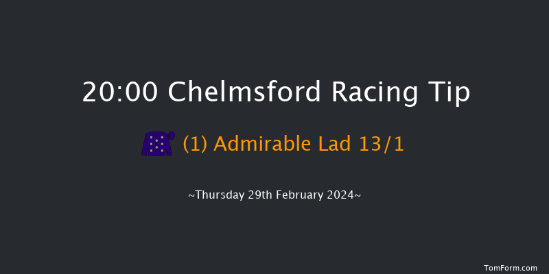 Chelmsford  20:00 Stakes (Class 6) 6f Sat 24th Feb 2024