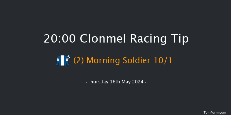 Clonmel  20:00 Handicap
Hurdle 16f Thu 18th Apr 2024