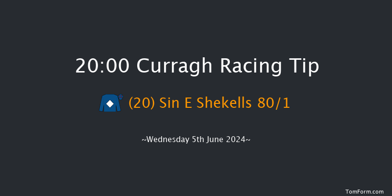 Curragh  20:00 Handicap 6f Sun 26th May 2024