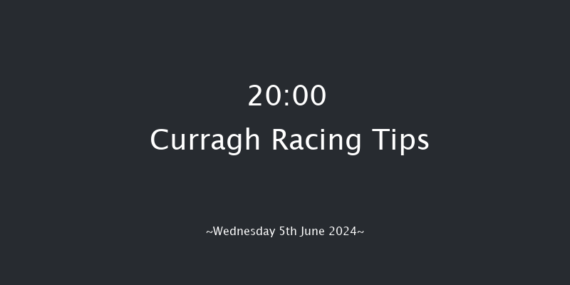 Curragh  20:00 Handicap 6f Sun 26th May 2024