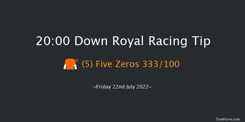 Down Royal 20:00 Handicap 13f Sat 18th Jun 2022