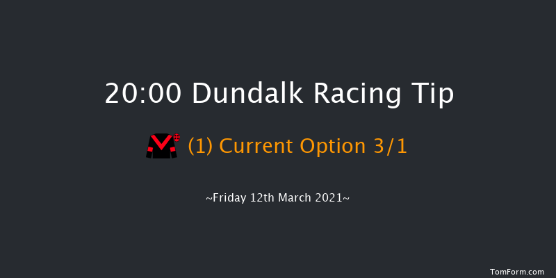 Follow Us On Twitter At DundalkStadium Race Dundalk 20:00 Stakes 8f Fri 5th Mar 2021