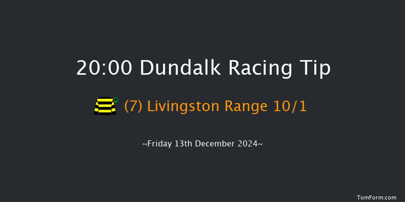 Dundalk  20:00 Handicap 6f Wed 11th Dec 2024