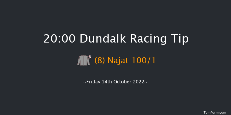 Dundalk 20:00 Handicap 7f Fri 7th Oct 2022