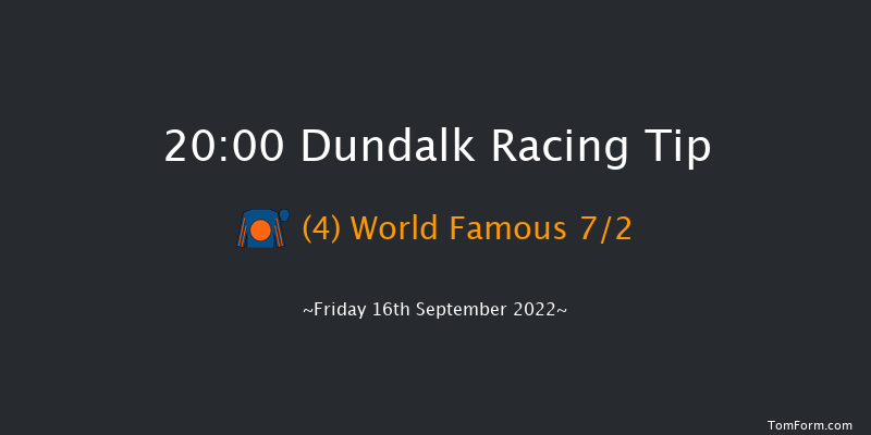 Dundalk 20:00 Stakes 12f Mon 15th Aug 2022