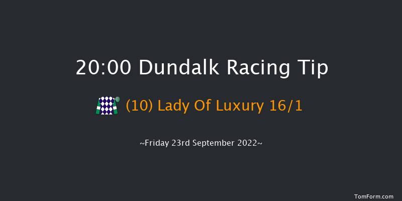 Dundalk 20:00 Handicap 12f Fri 16th Sep 2022