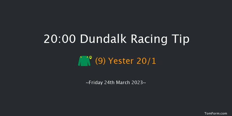 Dundalk 20:00 Handicap 7f Thu 16th Mar 2023